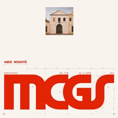 Arde Bogotá | «Manufacturas del Club de la Gente Sola» | MCGS